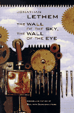 The Wall of the Sky, The Wall of the Eye