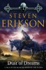 Dust of Dreams: Malazan Book of the Fallen, Volume 9