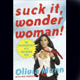 Suck It, Wonder Woman: The Misadventures of a Hollywood Geek