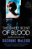 The Sweet Scent of Blood