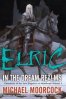 Elric in the Dream Realms