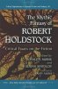 The Mythic Fantasy of Robert Holdstock