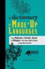 A Dictionary Of Made-Up Languages
