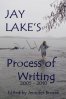 Jay Lake's Process of Writing