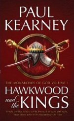 Hawkwood and the Kings: The Monarchies of the Gods Vol.1