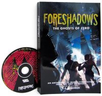 Foreshadows: The Ghosts of Zero